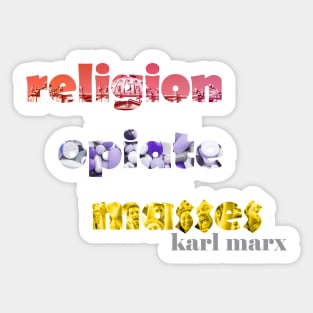 Religion is the Opiate of the Masses Sticker